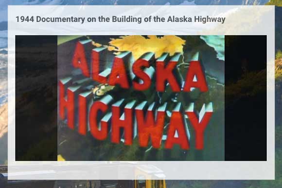 75th Anniversary of the Alaska Highway